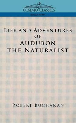 Libro Life And Adventures Of Audubon The Naturalist - Rob...