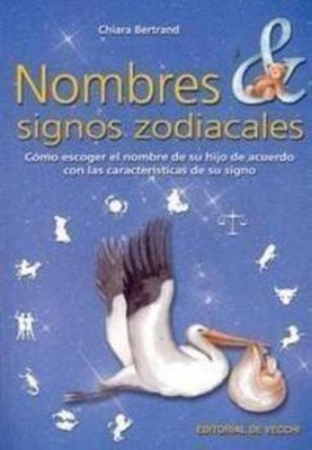 Nombres Y Signos Zodiacales, Chiara Bertrand, Vecchi