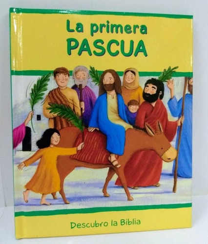 Descubro La Biblia: La Primera Pascua