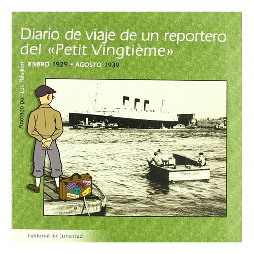 Diario De Viaje De Un Reportero Del Petit Vingtieme - #c