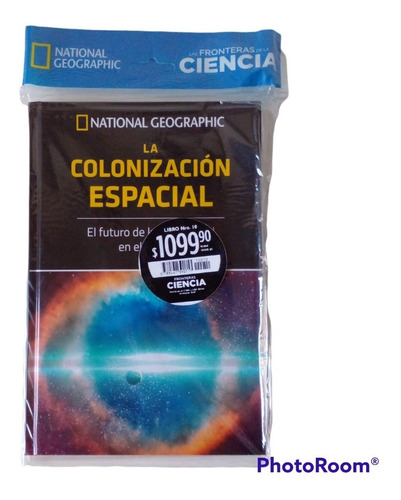 Libro National Geographic N 10. La Colonización Espacial. 