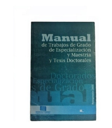 Manual De Trabajos De Grado De Especializacion Y Maestria Up