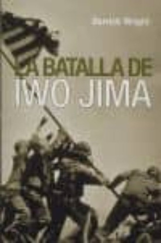 La Batalla De Iwo Jima, De Wrigth, Derrick. Editorial Narcea, Tapa Dura En Español