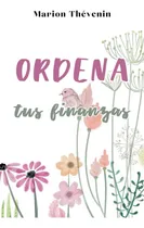 Comprar Libro: Ordena Tus Finanzas | Minimalismo Financiero: Cuadern