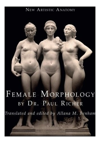 Book : New Artistic Anatomy: Female Morphology - Dr. Paul...