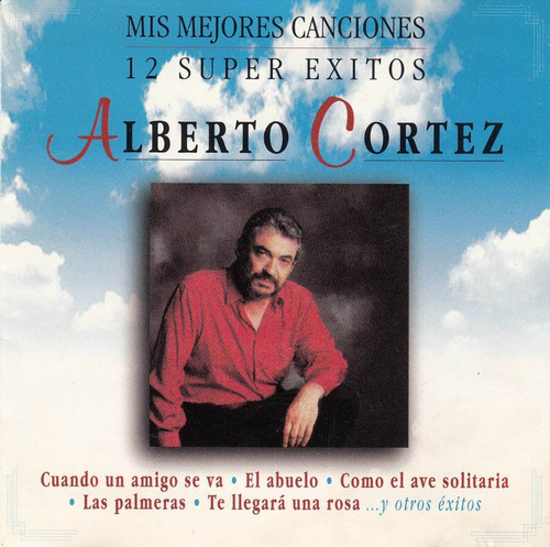 Alberto Cortez - 12 Super Exitos