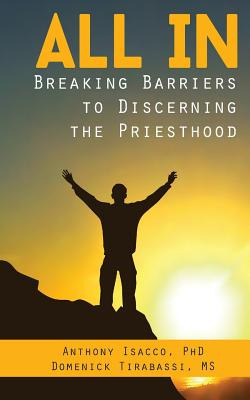 Libro All In: Breaking Barriers To Discerning The Priesth...