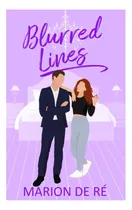 Comprar Libro: Blurred Lines: Una Dulce Comedia Romántica (solo Una