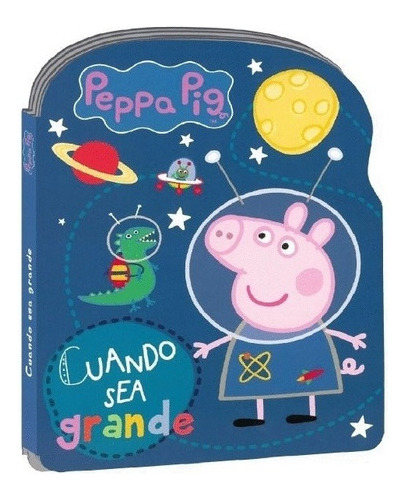 Libro Peppa Pig  Cuando Sea Grande - Tuslibrosendías