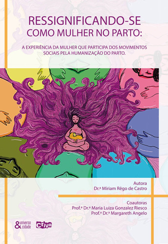 Ressignificando-se como mulher no parto, de Castro, Mírian Rêgo de. Editora Crivo Editorial Ltda, capa mole em português, 2019