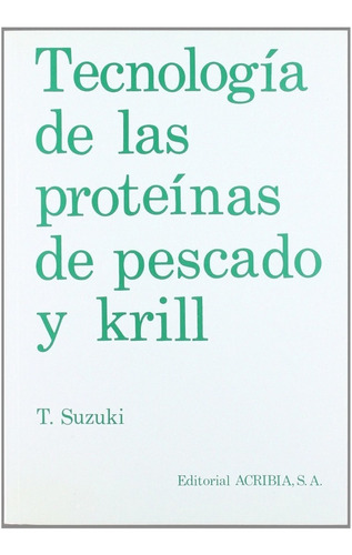 Suzuki: Tecnología De Las Proteínas De Pescado Y Krill
