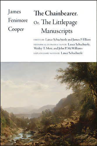 The Chainbearer: Or, The Littlepage Manuscripts, De Cooper, James Fenimore. Editorial St Univ Of New York Pr, Tapa Blanda En Inglés