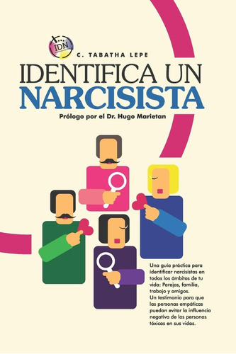 Libro: Identifica Un Narcisista: La Guía Más Completa Para I