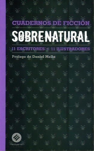 Sobrenatural (11 Escritores + 11 Ilustradores), De Varios Autores. Editorial Estuario, Tapa Blanda, Edición 1 En Español