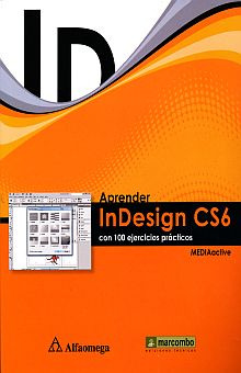 Libro Aprender Indesign Cs6 Con 100 Ejercicos Practicos Lku