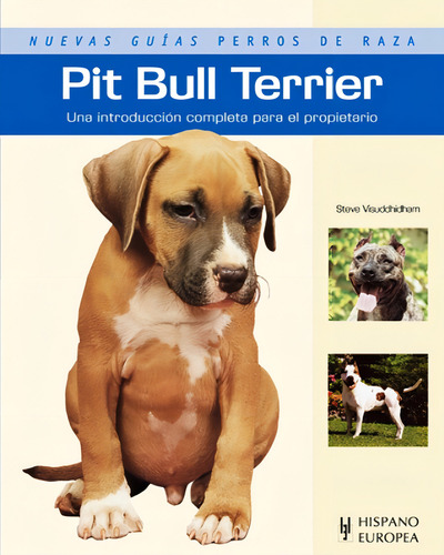 Pit Bull Terrier Nuevas Guias Perros De Raza