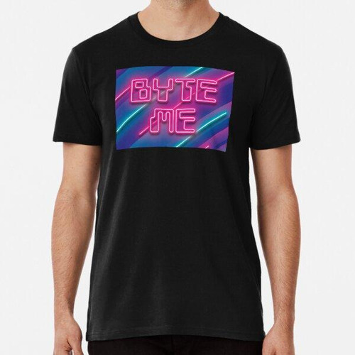 Remera Byte Me Bite Me Retro Neon 80s Algodon Premium