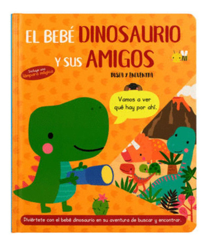 Libro.- Bebé Dinosaurio Y Sus Amigos, El