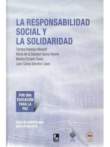 La Responsabilidad Social Y La Solidaridad