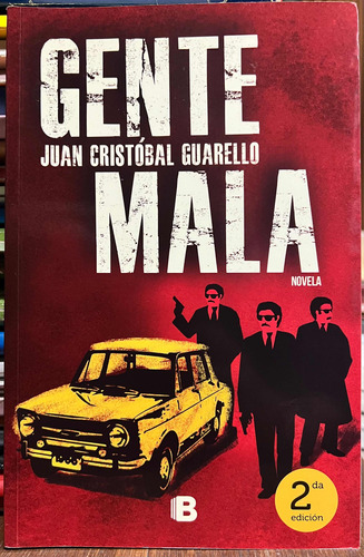 Gente Mala - Juan Cristobal Guarello