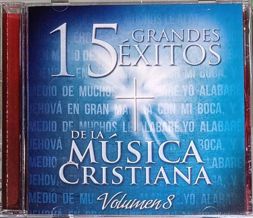 15 Grandes Éxitos De La Música Cristiana - Vol. 8