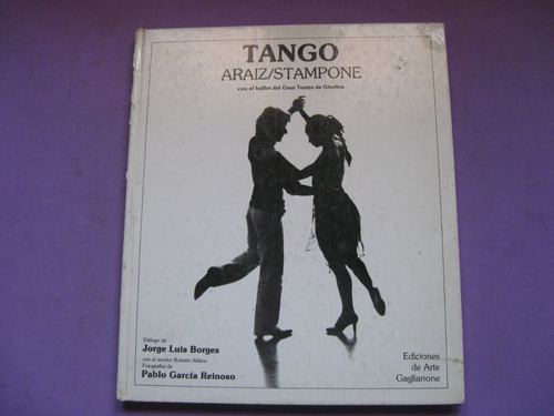 Tango, Araiz, Stampone, Dialogo De Jorge Luis Borges