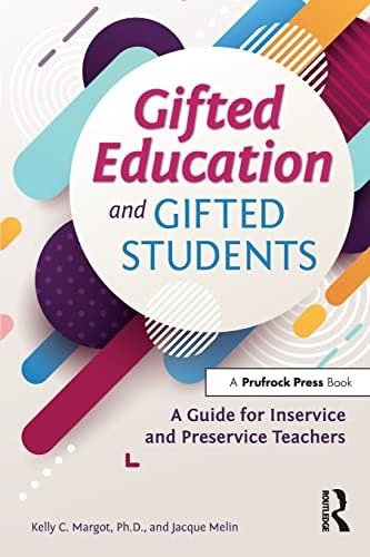 Gifted Education And Gifted Students: A Guide For Inservice And Preservice Teachers, De Melin, Jacque. Editorial Prufrock Press, Tapa Blanda En Inglés