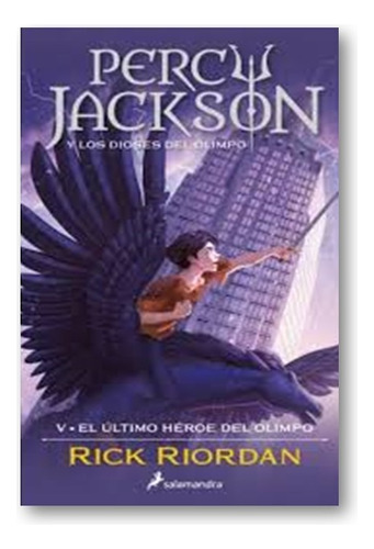 * Percy Jackson 5 El Ultimo Heroe Del Olimpo * Rick Riordan