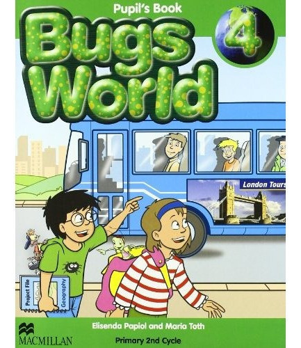 Bugs World 4 Pb (pupils' Book), De Elisenda Papiol,maria Toth. Editorial Macmillan Elt, Tapa Tapa Blanda En Inglés