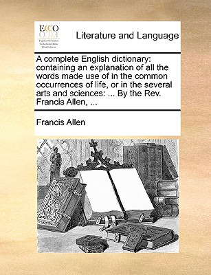 Libro A Complete English Dictionary: Containing An Explan...