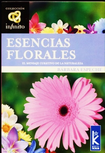 Esencias Florales, De Bárbara Espeche. Editorial Kier, Tapa Blanda En Español, 2015