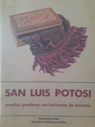 Libro Antiguo San Luis Potosí Monografia Estatal Sep Raro