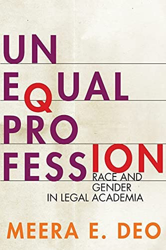 Unequal Profession: Race And Gender In Legal Academia, De Deo, Meera E.. Editorial Stanford University Press, Tapa Blanda En Inglés