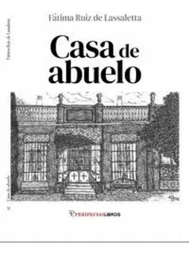 Casa De Abuelo - Ruiz De Lassaletta, Fátima  - *