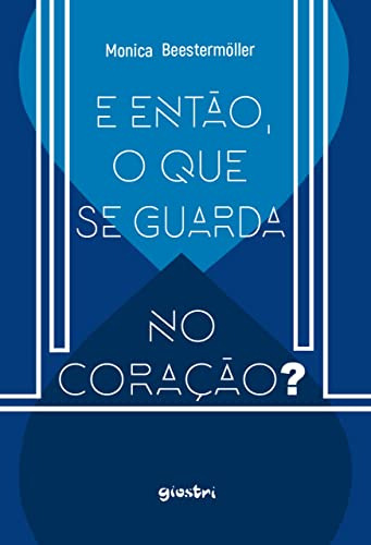 Libro E Então O Que Se Guarda No Coração? De Beestermöller M