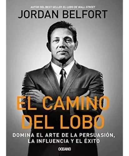 El Camino Del Lobo - Jordan Belfort