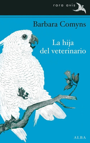 Libro La Hija Del Veterinario - Comyns, Barbara