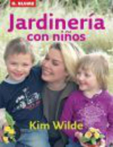 Libro - Jardineria Con Niños, De Wilde, Kim. Serie N/a, Vol