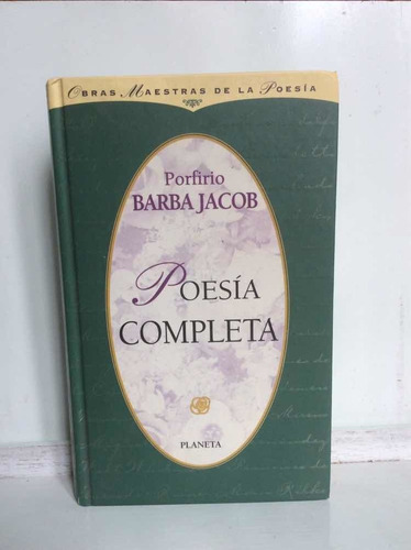 Porfirio Barba Jacob - Poesía Completa - Lit Colombiana