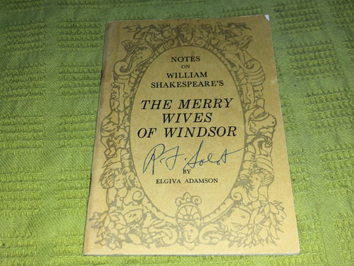 Notes On William Shakespeare´s The Merry Wives Of Windsor