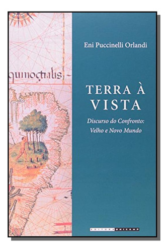 Terra À Vista!, De Eni Pulcinelli Orlandi. Editora Unicamp, Capa Mole Em Português, 2021