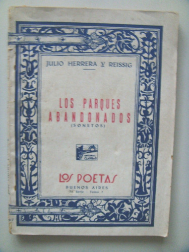 Herrera Y Reissig, Julio: Los Parques Abandonados (sonetos).