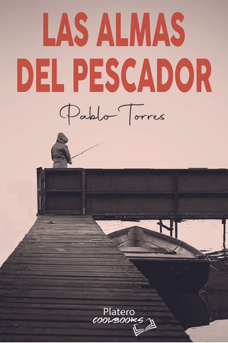 Libro Las Almas Del Pescador - Torres, Pablo
