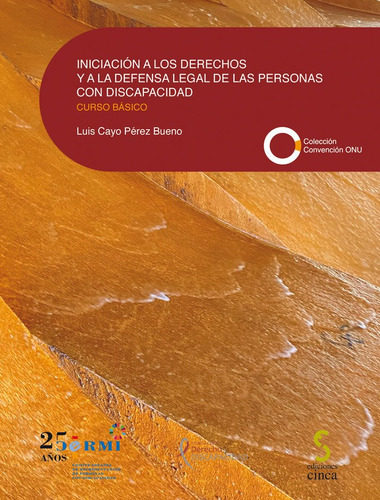 Iniciaciãâ³n A Los Derechos Y A La Defensa Legal De Las Person, De Cayo Pérez Bueno, Luis. Editorial Ediciones Cinca S.a., Tapa Blanda En Español