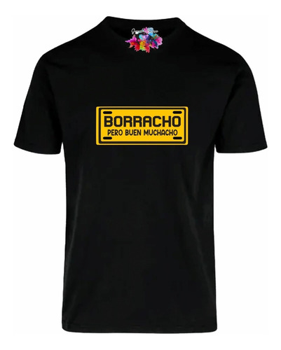 Playera Borracho Pero Buen Muchacho