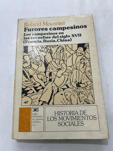 Furores Campesinos - Roland Mousnier - Siglo Xxi