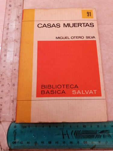 Casas Muertas Miguel Otero Silva Salvat