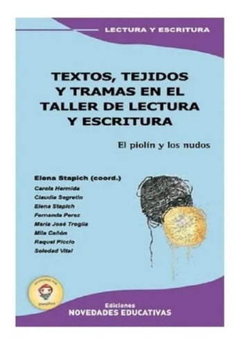 Textos, Tejidos Y Tramas En El Taller De Lect Nuevo