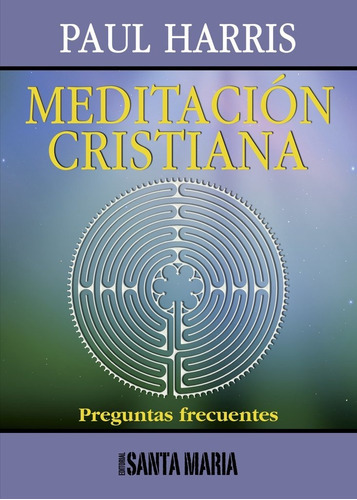 Meditación Cristiana, De Paul Harris., Vol. 1. Editorial Santa María, Tapa Blanda En Español