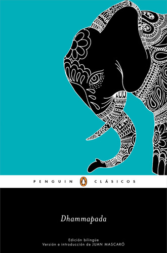 Dhammapada (edición bilingüe), de Anónimo. Serie Autoayuda y Superación Editorial Penguin, tapa blanda en español, 2019